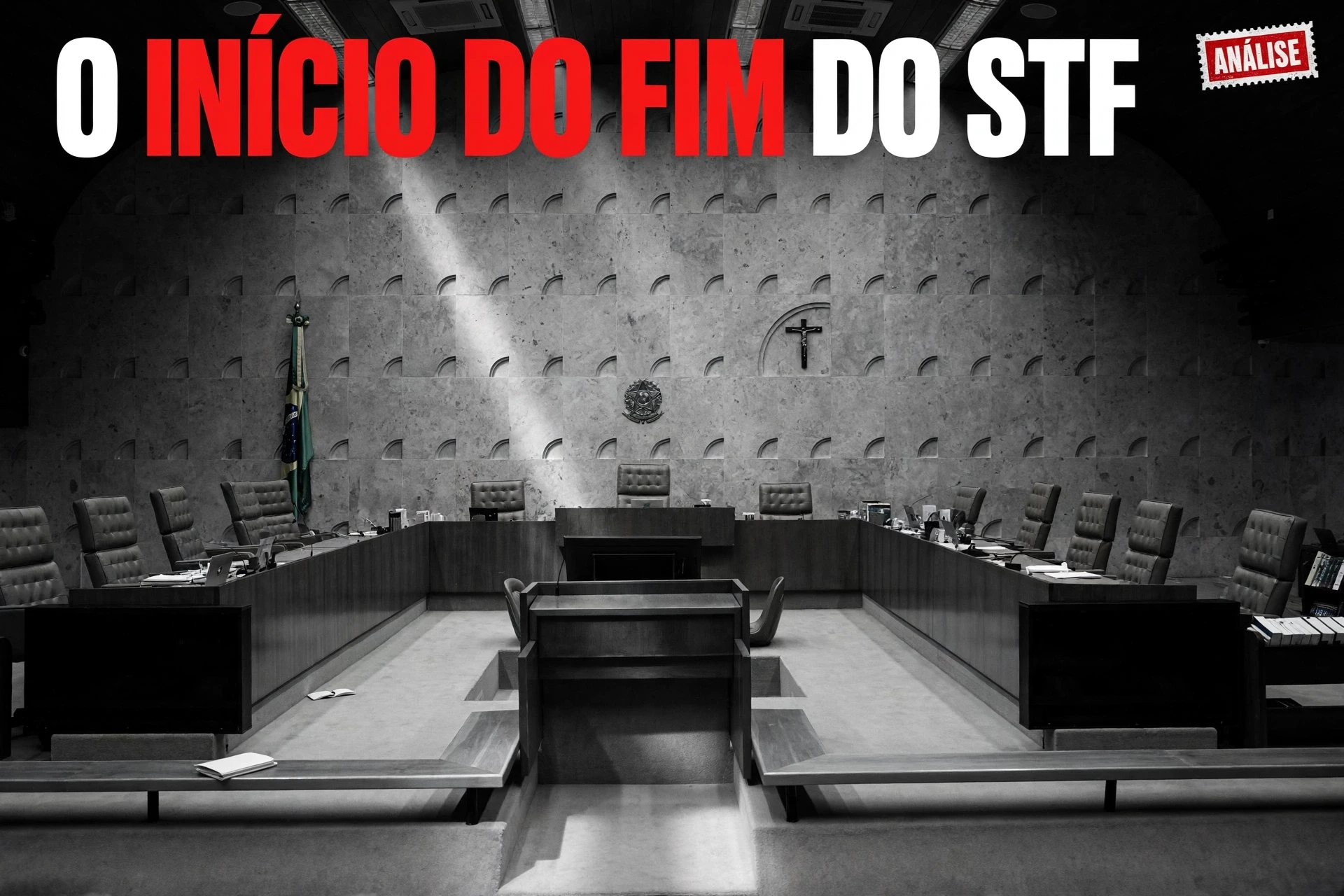O Início do Fim do STF: como Lava Jato, censura e guerra de liminares corroeram a Corte